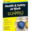 Health and Safety at Work For Dummies, UK Edition