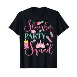 Slumber Party Squad Sleepover Matching Girls Women T-Shirt