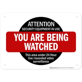 Attention Security Equipment In Use You Are Being Watched Sign, 10x7 Inches, Rust Free .040 Aluminum, Fade Resistant, Made in USA by My Sign Center
