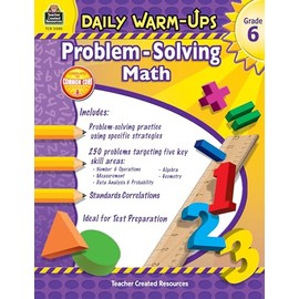Daily Warm-Ups: Problem Solving Math Grade 6: Problem Solving Math Grade 6 (Daily Warm-Ups: Word Problems)