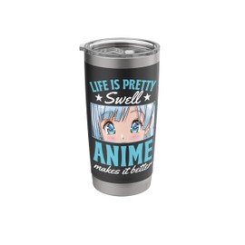 Life Is Pretty Swell Anime Makes It Better Stainless Steel Insulated Tumbler