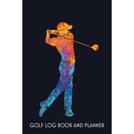 Golf Log Book And Planner: Golf Yardage Notebook: Golf Scorecads