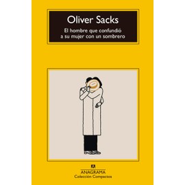 El hombre que confundio a su mujer con un sombrero / The Man Who Mistook His Wife for a Hat