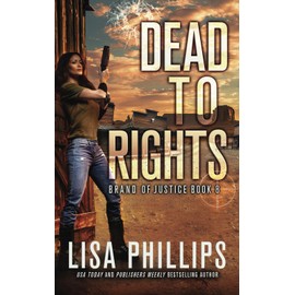 Dead to Rights (Brand of Justice, Band 8)