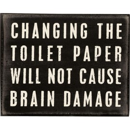 Primitives by Kathy 17387 Classic Box Sign, 5 x 4-Inches, Changing The Toilet Paper