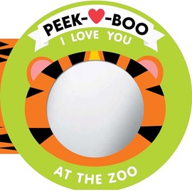 Peek-A-Boo, I Love You! at the Zoo