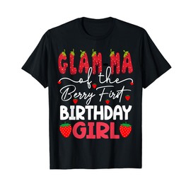 Glam Of The Berry First Birthday Girl Strawberry T-Shirt