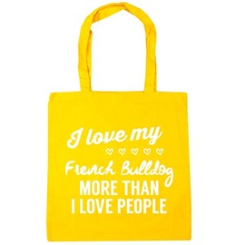 Hippowarehouse I love my french bulldog more than I love people Tote Shopping Gym Beach Bag 42cm x38cm, 10 litres