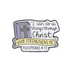 Christian Faith Enamel Pins, I Can Do All Things Through