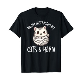 Easily Distracted By Cats And Yarn, Kitten Lover Crochet T-Shirt
