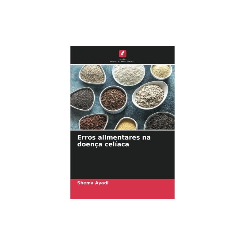 Erros alimentares na doença celíaca