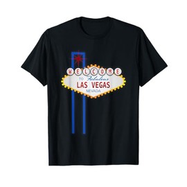 Welcome To Fabulous Las Vegas Sign Gift T-Shirt