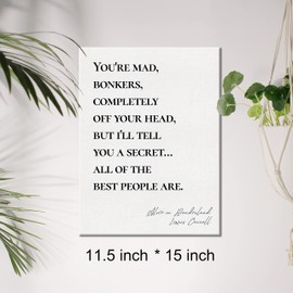 Canvas Wall Art Inspirational Alice In Wonderland Quote You're Mad Bonkers Canvas Print Positive Canvas Painting Home Bedroom Wall Decor Framed Gift 12x15 Inch