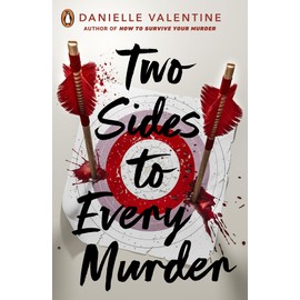 Two Sides to Every Murder: The New York Times bestselling YA thriller
