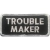 Trouble Maker Embroidered Patch 8cm x 3.5cm