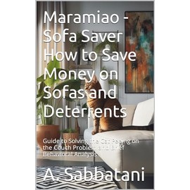  Maramiao - Sofa Saver How to Save Money on Sofas and Deterrents: Guide to Solving the Cat Peeing on the Couch Problem and Brief Behavioral Analysis