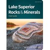 Lake Superior Rocks & Minerals Field Guide (Rocks & Minerals