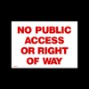 No Public access or right of way Plastic Sign (MISC119)