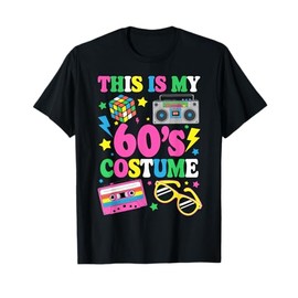 This is My 60s Costume Fancy Eighties Dress Party Idea 60s T-Shirt