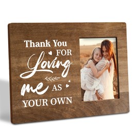 Thank You for Loving Me As Your Own Photo Frame, Show 4 x 6 inches Photos, Bonus Mom Gift, Farmhouse Photo Frame Decoration Gift, Mother's Day Gift for Bonus Mom, Stepmom, Mother-in-Law