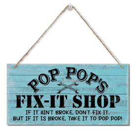 Vintage "Pop Pop's Fix-It Shop If It Ain't Broke, Don't Fix It. But If It Is Broke, Take It To Pop Pop" Decor Sign, Printed Wood Plaque Sign, Hanging Wood Sign Home Decor, Gift for Grandpa 12" x 6"