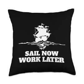 Sail Your Boat Work Later Art Design My Cool Sailing Throw Pillow