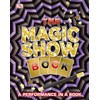 The Magic Show Book: A Performance in a Book