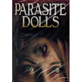 Parasite Dolls (AKA Dangerous Worry Dolls)