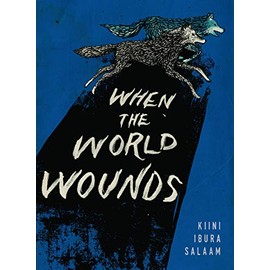 When the World Wounds