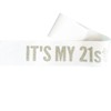 White It's My 21st Birthday Sash Funny 21st Birthday Sash
