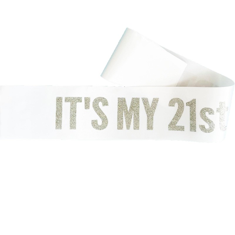 White It's My 21st Birthday Sash Funny 21st Birthday Sash