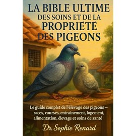 LA BIBLE DES COCHONS SOINS ET PROPRIÉTÉ: Le guide du débutant pour élever des mini-cochons – Logement, alimentation, apprentissage de la propreté, santé, toilettage et conseils comportementaux