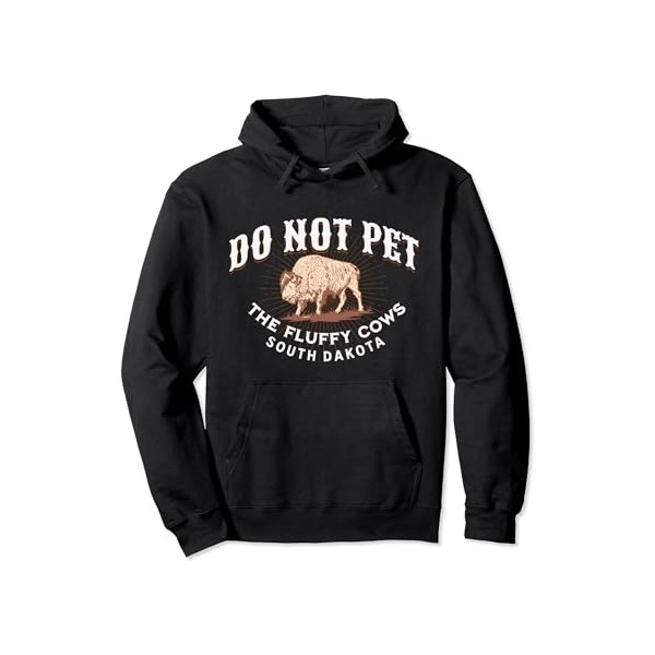 Do Not Pet the Fluffy Cows South Dakota Quote Funny