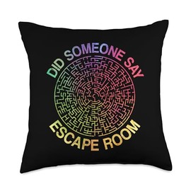 Funny Escape Room Game Lover Did Someone Say Escape Room Throw Pillow