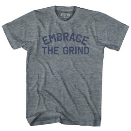 Embrace The Grind Adult Tri-Blend T-Shirt-Athletic Grey-Adult Large