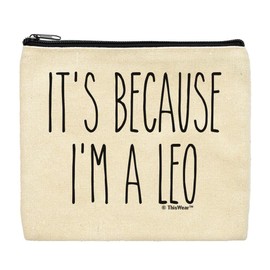 ThisWear Leo Gifts For Women It's Because I'm A Leo Makeup Bag