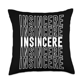 Insincere Throw Pillow