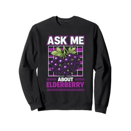 Elderberry Ask Me About It Herbalist Retro Funny Foraging Sweatshirt