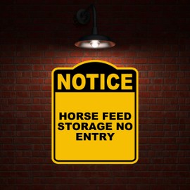 HORSE FEED STORAGE NO ENTRY Notice Yellow Black Aluminum Composite Sign 20 x 24 inches