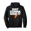 Just Gonna Send It - Snowmobile Hoodie Pullover Hoodie