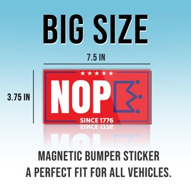 Magnet Sticker Nope Magnetic No Kings in America Since 1776 Anti Funny Leftist Feminist Social Justice Human Rights Red Magnet for Bumper, Refrigerator, Cruise Door, Car, Truck 7.5x3.75in
