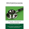 Hypertension: High Blood Pressure