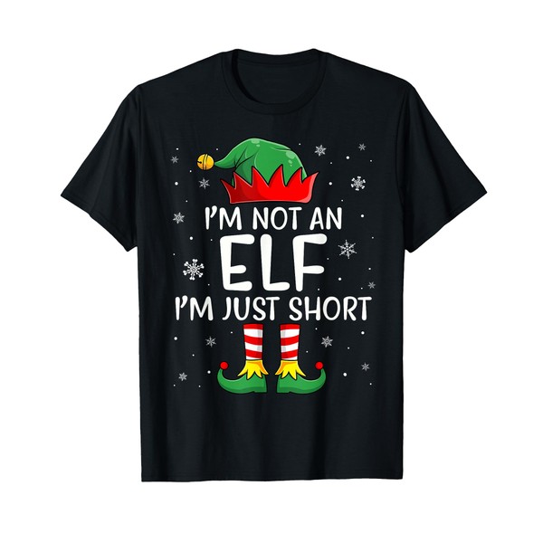 I'm Not An Elf Im Just Short Funny Christmas Matching