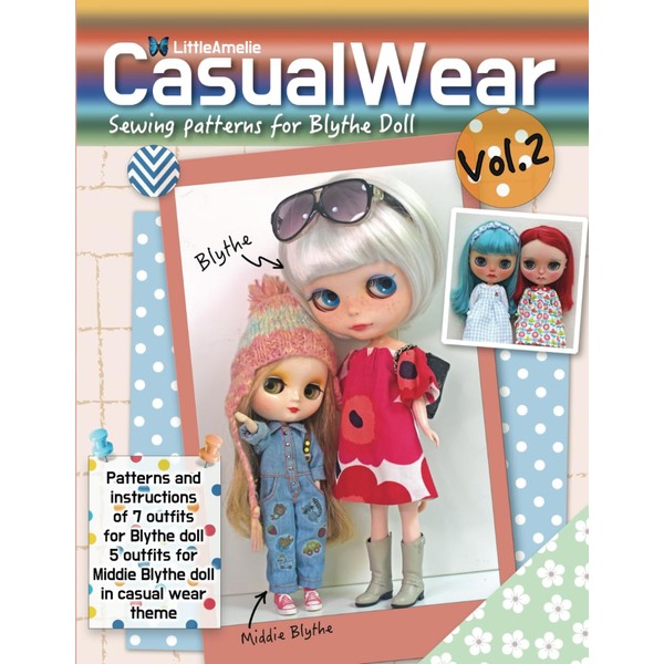 Casual Wear Vol2: Sewing patterns and instructions for Blythe Doll