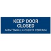 Keep Door Closed Bilingual Sign, Engraved, 3x9 Inches, Indoor/Outdoor Use,