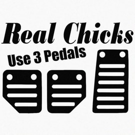 Real Chicks Use 3 Pedals Manual Stick Shift Race Car JDM Japanese Racing Motorsports Vinyl Sticker Decal for Car Truck Motorcycle Windows Bumper Laptop Home Wall Decor - Many Colors & Sizes