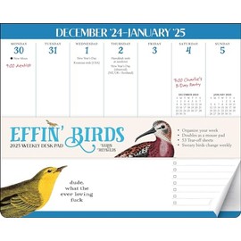 Effin' Birds 2025 Weekly Desk Pad Calendar