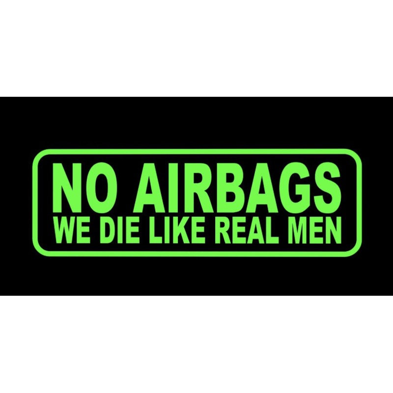 2x NO AIRBA we die like real men vinyl decal