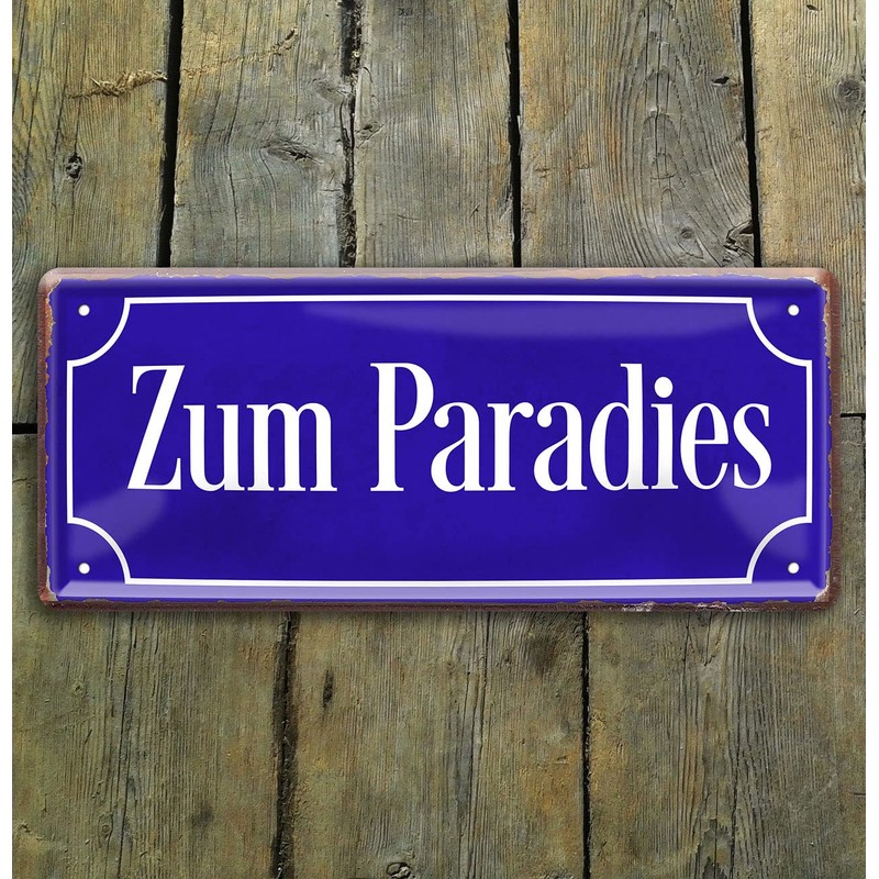 schilderkreis24 Tin Sign Funny Saying "Zum Paradies" Decorative Humour Gift