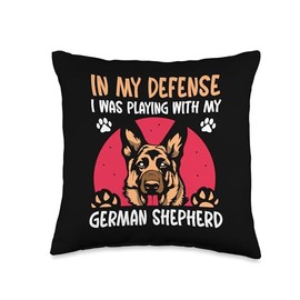 German Shepherd Gifts German Shepherd Accessories In my Defense I was Playing with My German Shepherd Throw Pillow, 16x16, Multicolor